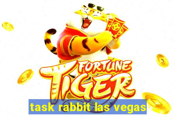 task rabbit las vegas